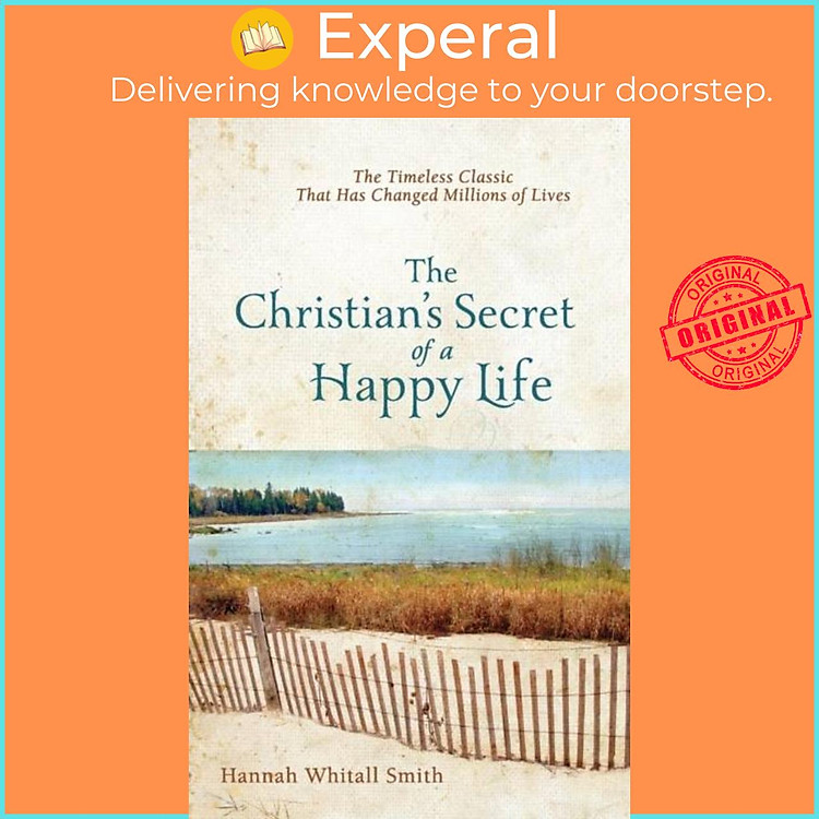 Sách - The Christian`s Secret of a Happy Life by Hannah Whitall Smith (UK edition, paperback)