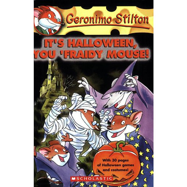 Sách It's Halloween, You 'Fraidy Mouse! (Geronimo Stilton, No. 11)