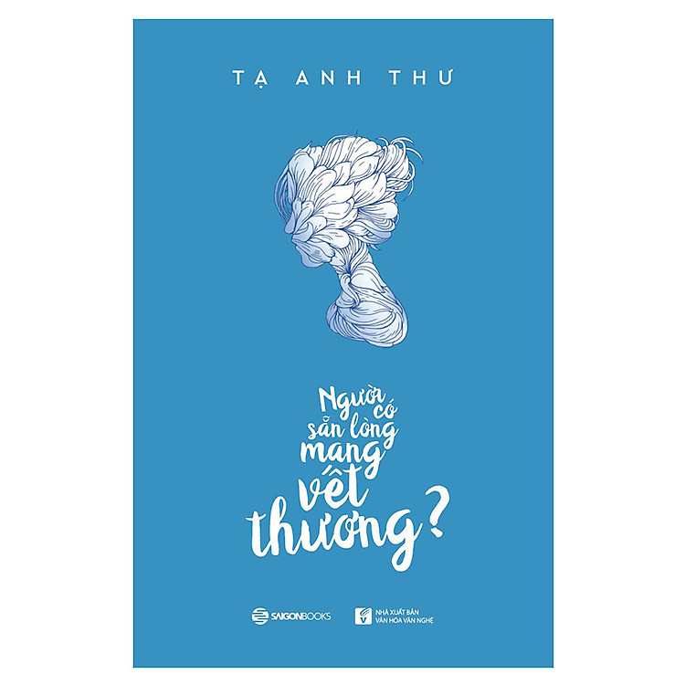 Người Có Sẵn Lòng Mang Vết Thương