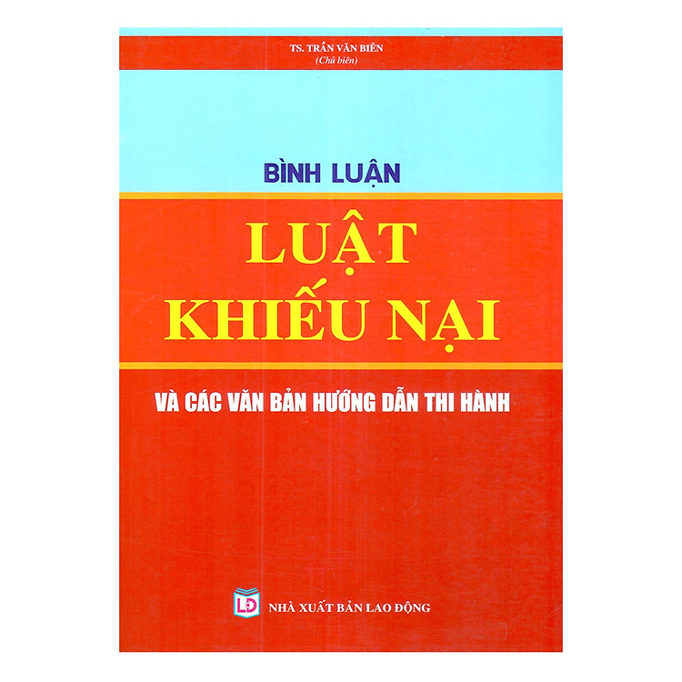 Bình Luận Luật Khiếu Nại Và Các Văn Bản Hướng Dẫn Thi Hành
