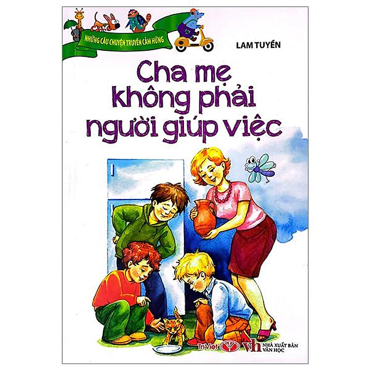 Cha Mẹ Không Phải Người Giúp Việc