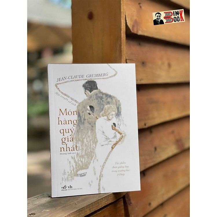 MÓN HÀNG QUÝ GIÁ NHẤT – MỘT TRUYỆN CỔ TÍCH