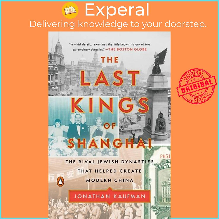 Sách - The Last Kings of Shanghai - The Rival Jewish Dynasties That Helped Create Modern Chi by (UK edition, paperback)