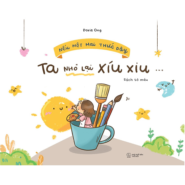 Nếu Một Mai Thức Dậy, Ta Nhỏ Lại Xíu Xiu