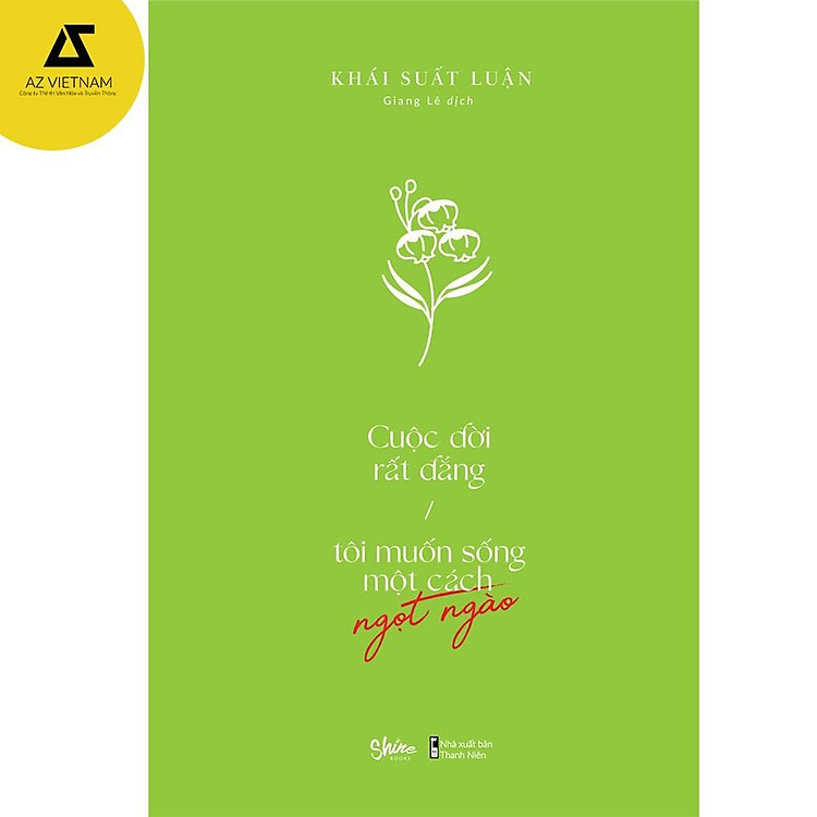 Cuộc Đời Rất Đắng, Tôi Muốn Sống Một Cách Ngọt Ngào