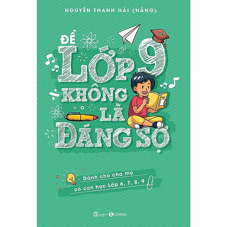 Xây Dựng Cách Nuôi Dạy Con Riêng : Để Lớp 9 Không Là Đáng Sợ ("Tình Yêu Kiểu Bon Sai" Của Cha Mẹ)