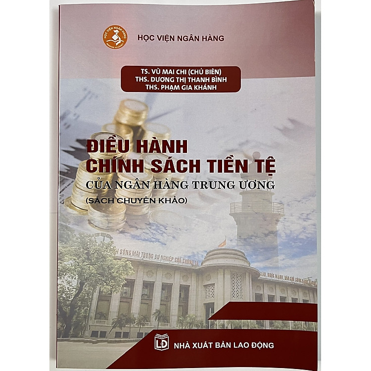 Điều Hành Chính Sách Tiền Tệ Của Ngân Hàng Trung Ương