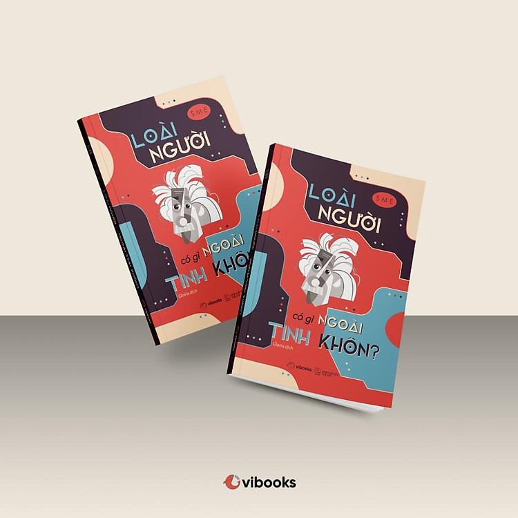 Loài Người Có Gì Ngoài Tinh Khôn - Ảnh 2