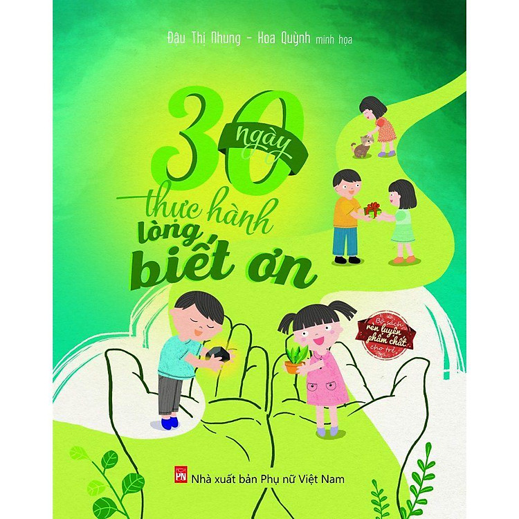 Rèn Luyện Phẩm Chất Cho Trẻ 30 Ngày Thực Hành Lòng Biết Ơn – Từ 5-12 Tuổi