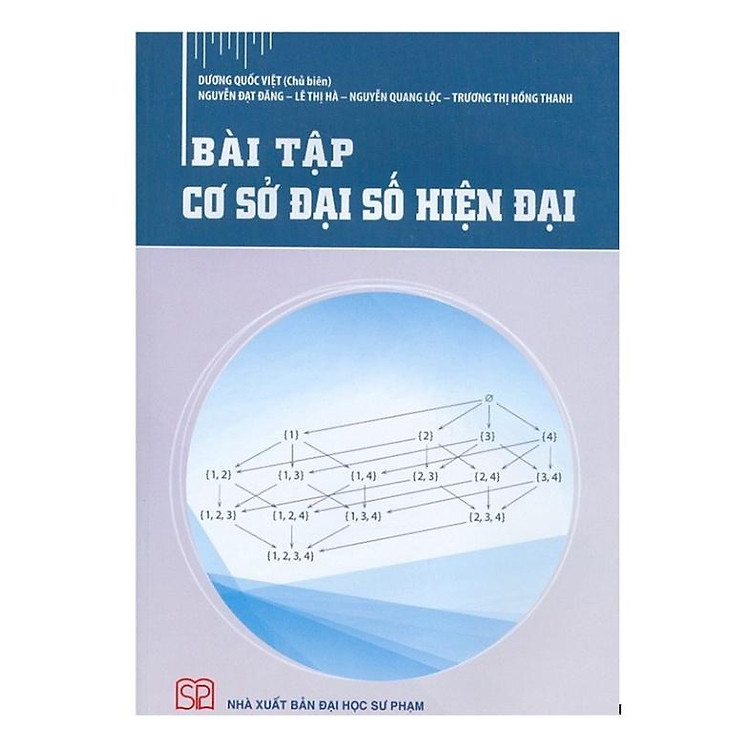 Mua tại Newshop: Bài Tập Cơ Sở Đại Số Hiện Đại