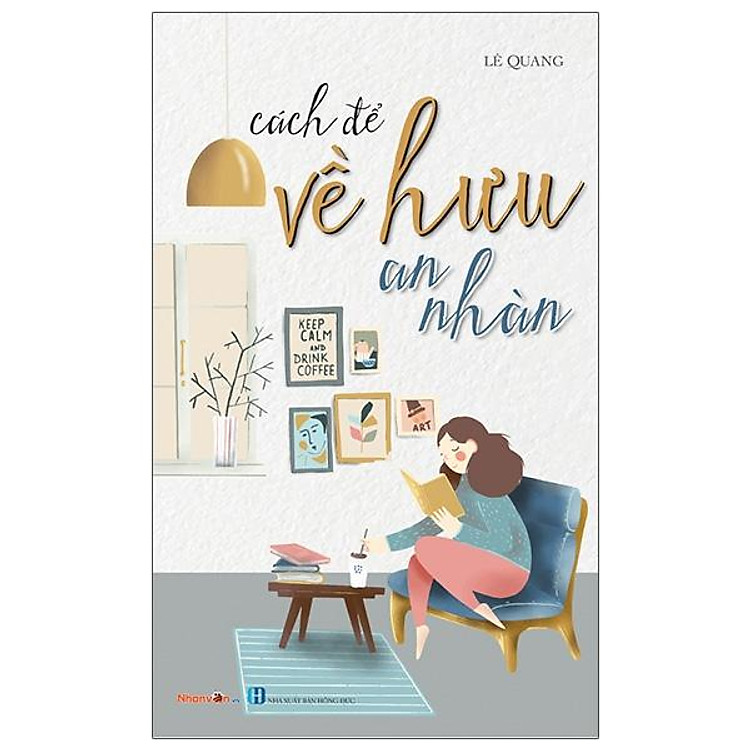 Kỹ Năng Sống – Cách Để Về Hưu An Nhàn