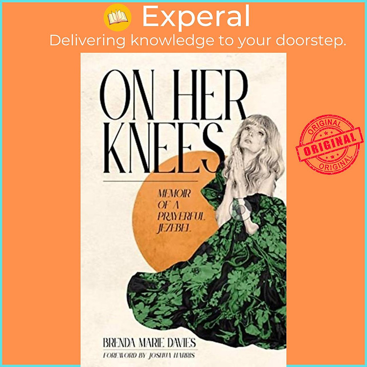 Sách - On Her Knees - Memoir of a Prayerful Jezebel by Brenda Marie Davies (UK edition, hardcover)