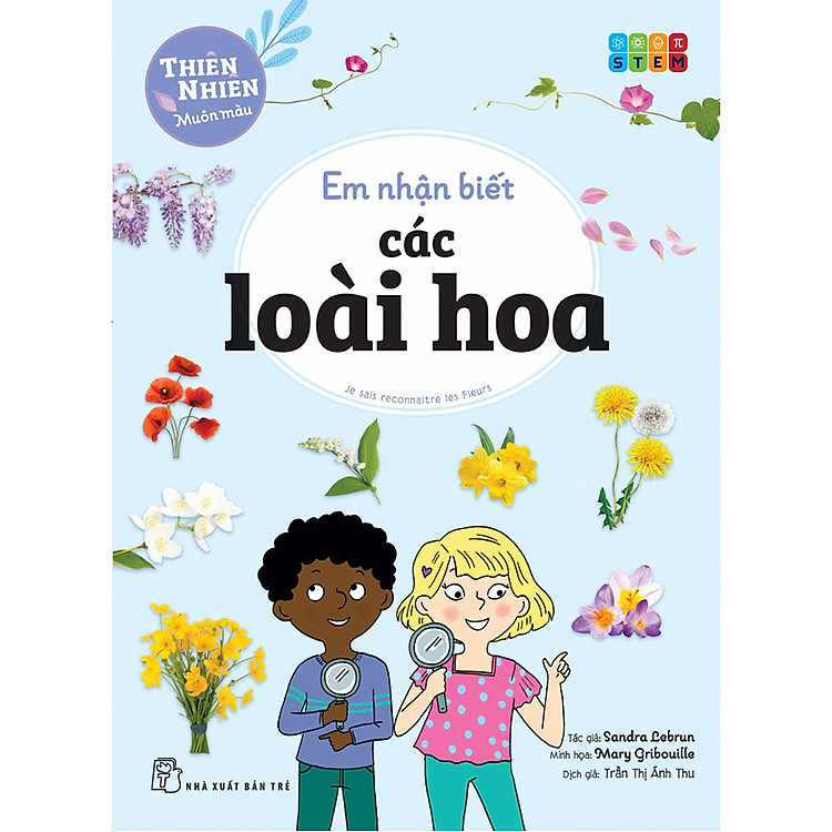 Thiên Nhiên Muôn Màu – STEM – Em Nhận Biết Các Loài Hoa