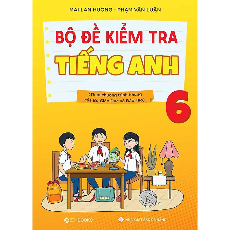 Bộ Đề Kiểm Tra Tiếng Anh Lớp 6 (Tái bản năm 2023)