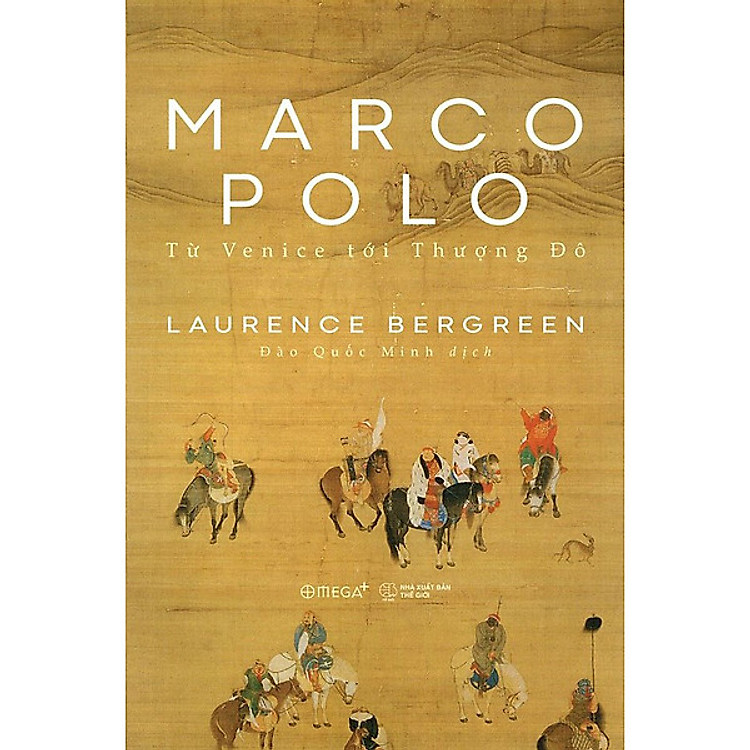 Newshop: Marco Polo - Từ Venice Tới Thượng Đô