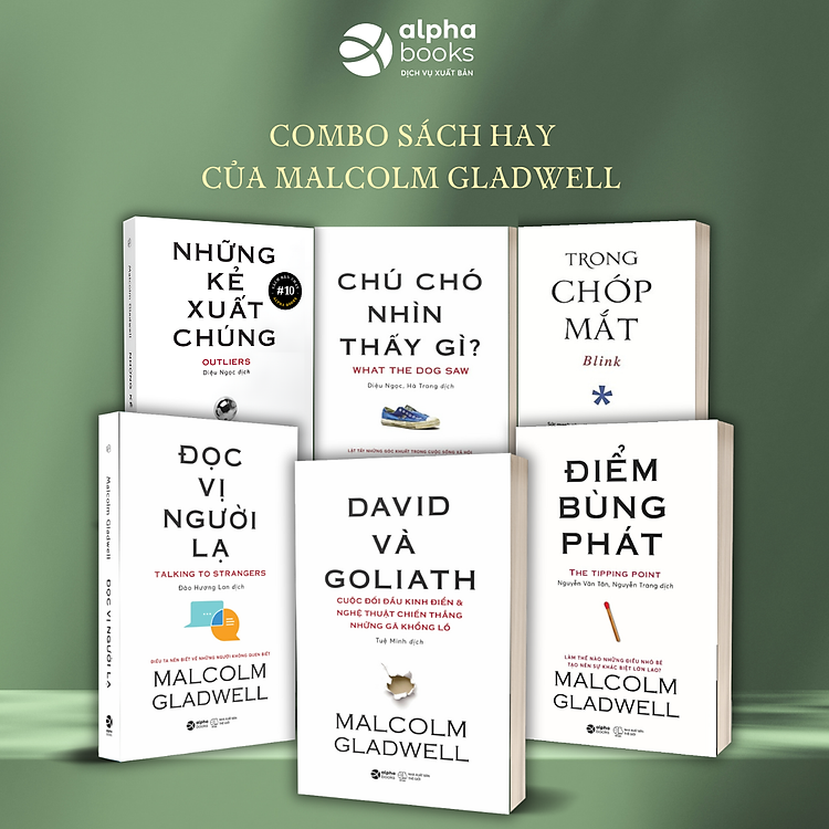 Combo 6 Cuốn Sách Của Tác Giả Malcolm Gladwell: Chú Chó Nhìn Thấy Gì + David & Goliath + Điểm Bùng Phát + Đọc Vị Người Lạ + Những Kẻ Xuất Chúng + Trong Chớp Mắt
