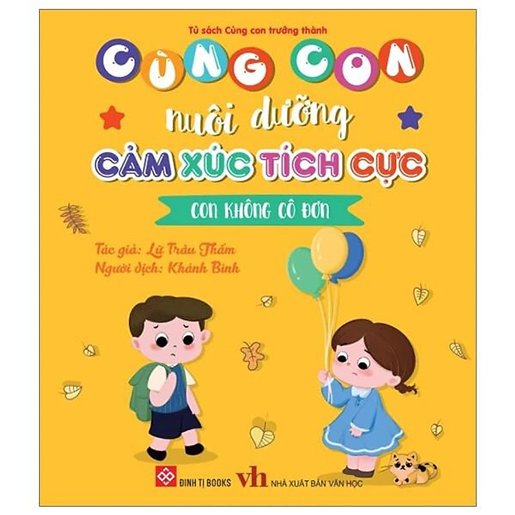 Cùng Con Nuôi Dưỡng Cảm Xúc Tích Cực