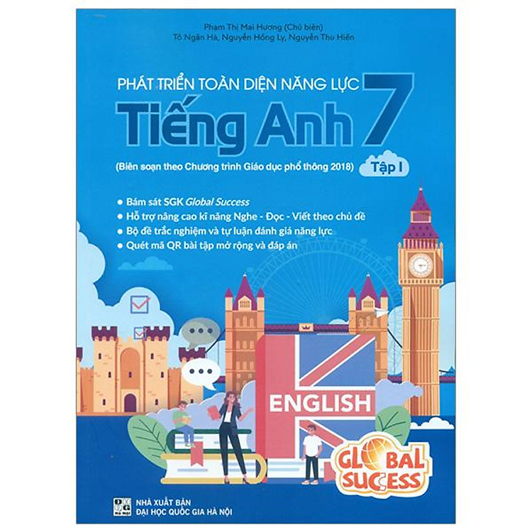 Phát Triển Toàn Diện Năng Lực Tiếng Anh 7 – Tập 1 (Biên Soạn Theo Chương Trình GDPT 2018)