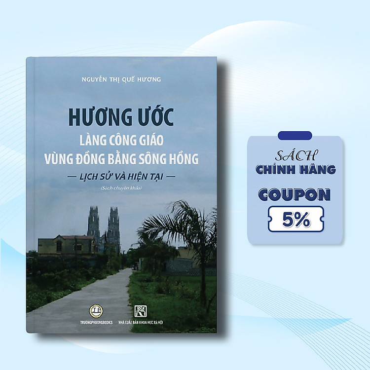 Hương Ước Làng Công Giáo Vùng Đồng Bằng Sông Hồng – Lịch Sử Và Hiện Tại