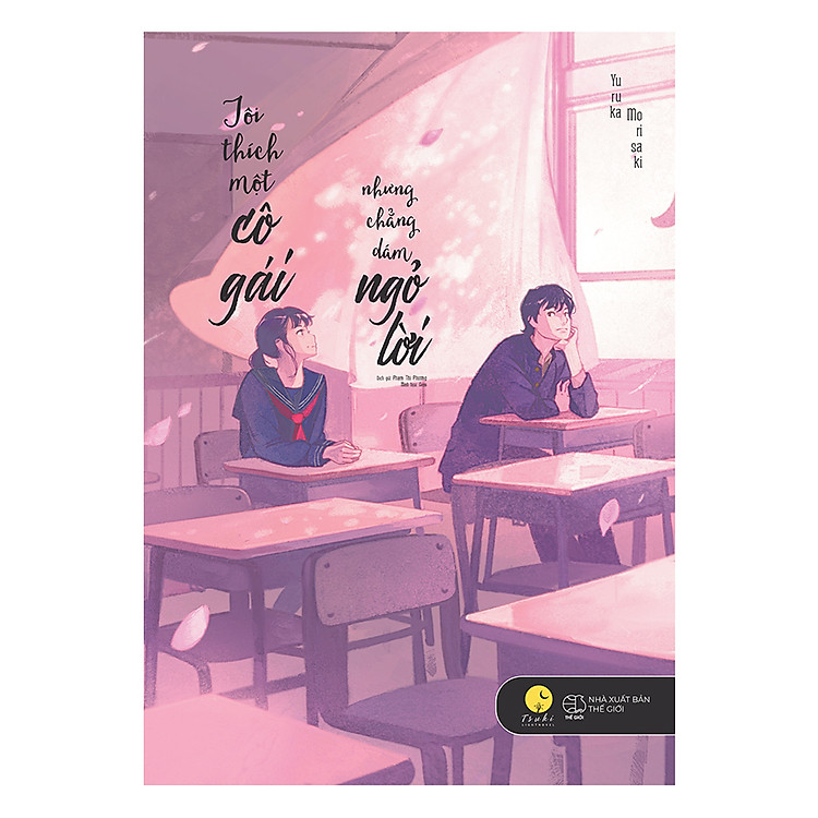 Sách Tôi Thích Một Cô Gái Nhưng Chẳng Dám Ngỏ Lời