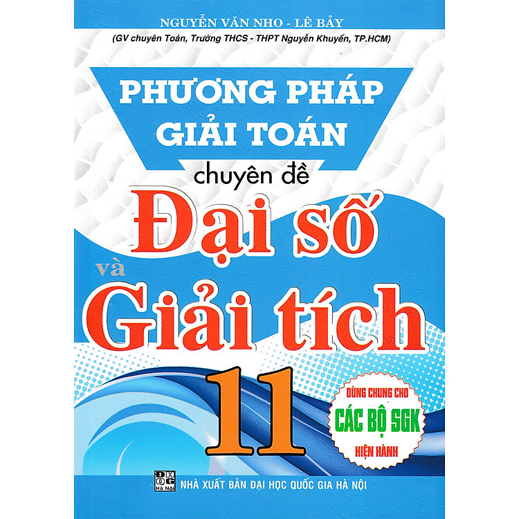 Phương Pháp Giải Toán Chuyên Đề Đại Số Và Giải Tích 11 (Dùng Chung Cho Các Bộ SGK Hiện Hành)