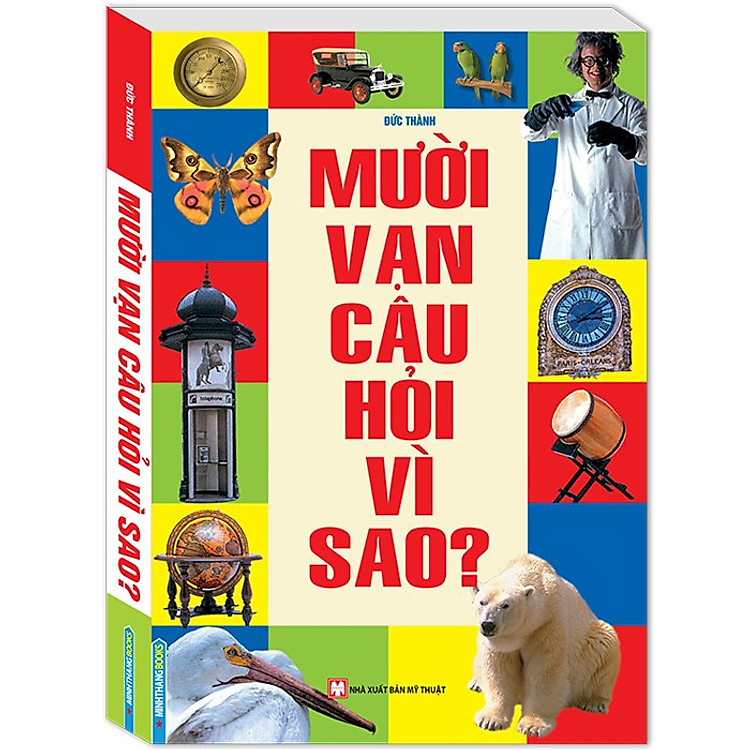 Sách Mười Vạn Câu Hỏi Vì Sao ?