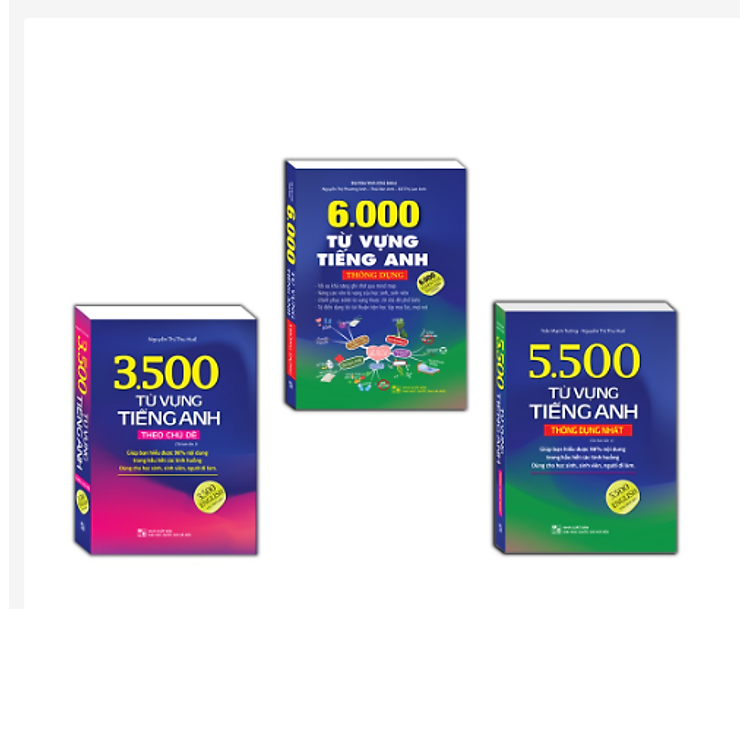 3500 Từ Vựng Tiếng Anh Theo Chủ Đề & 5500 Từ Vựng Tiếng Anh Thông Dụng & 6000 Từ Vựng Tiếng Anh (Màu)
