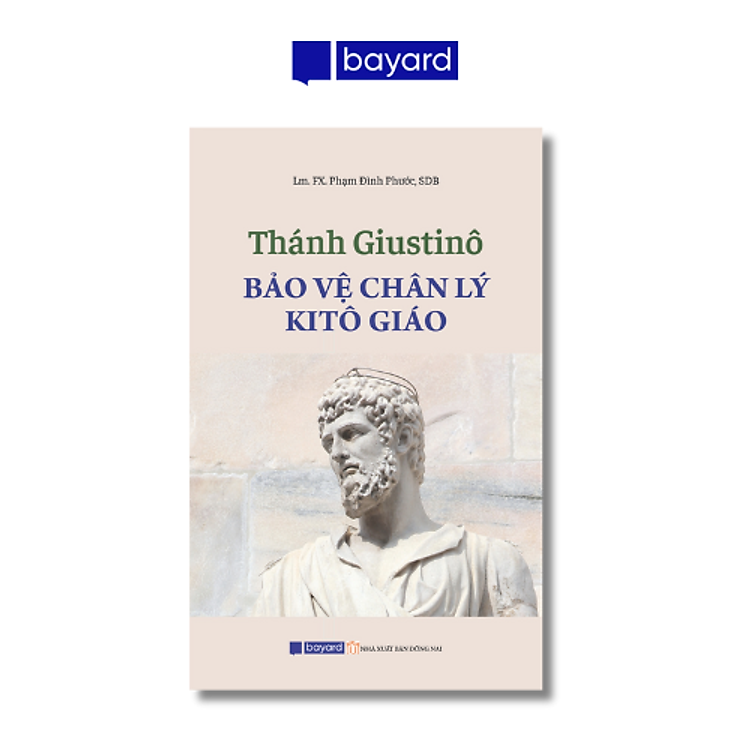 THÁNH GIUSTINÔ - BẢO VỆ CHÂN LÝ KITÔ GIÁO