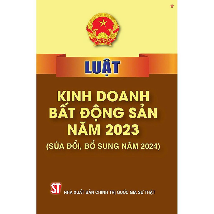 Luật Kinh Doanh Bất Động Sản Năm 2023 (Sửa Đổi, Bổ Sung Năm 2024)