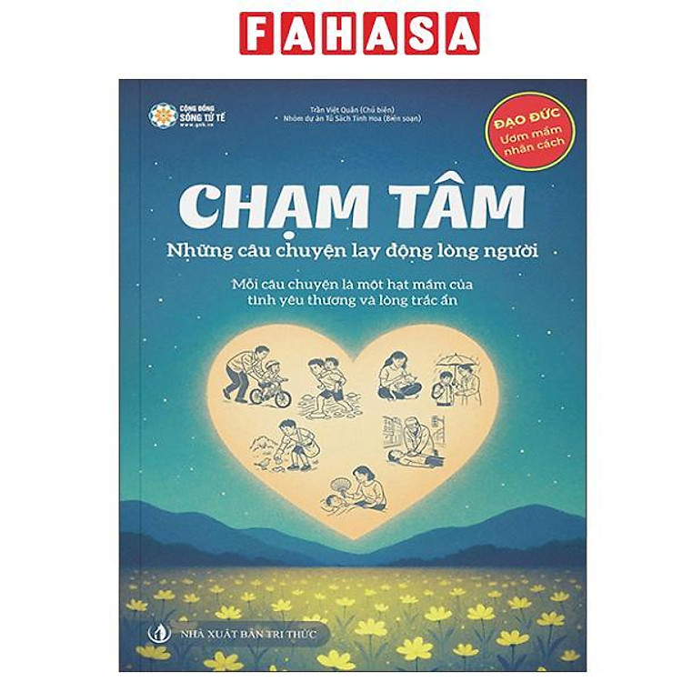 Sách - Chạm Tâm - Những Câu Chuyện Lay Động Lòng Người