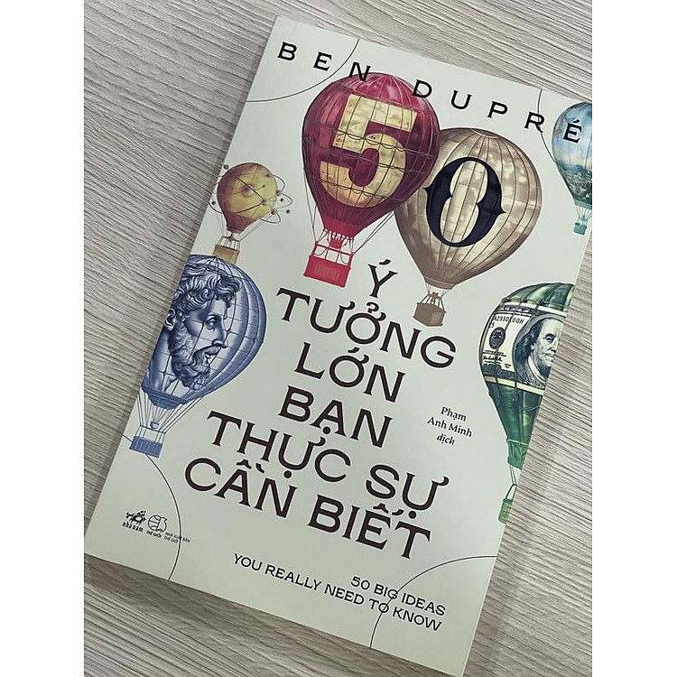 50 Ý Tưởng Lớn Bạn Thực Sự Cần Biết - Ảnh 3