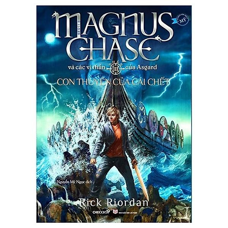 Con Thuyền Của Cái Chết: Phần 3 – Series Magnus Chase Và Các Vị Thần Của Asgard