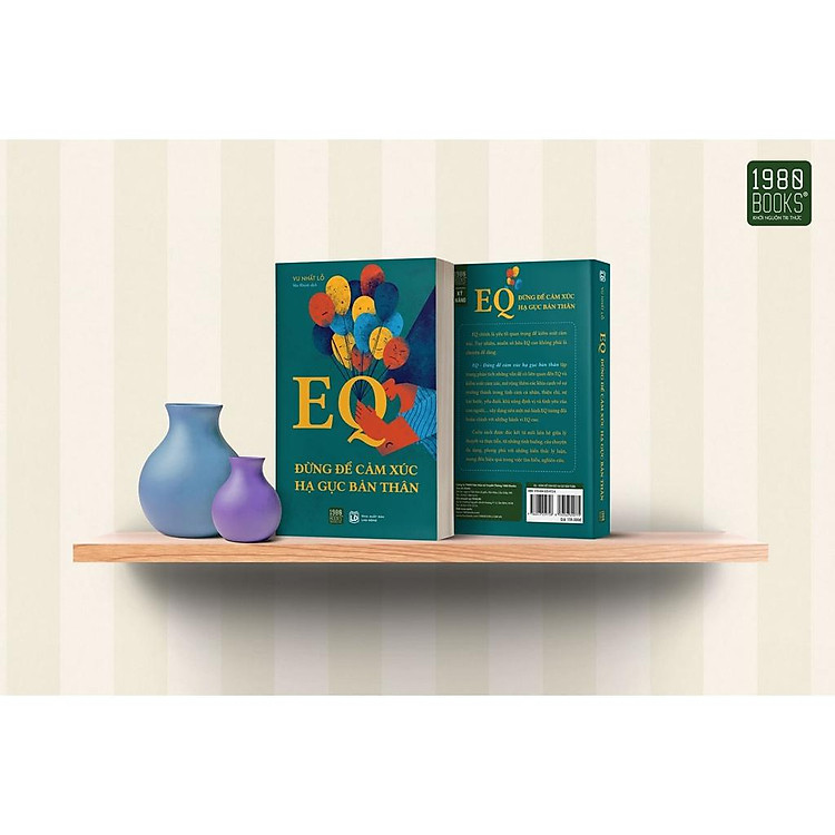 EQ Đừng Để Cảm Xúc Hạ Gục Bản Thân - Ảnh 5