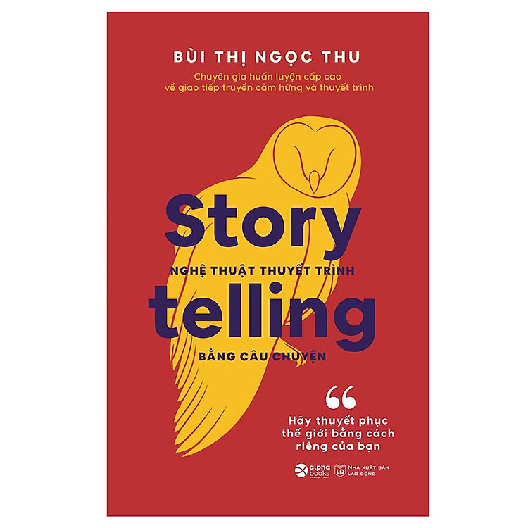 Nghệ Thuật Thuyết Trình Bằng Câu Chuyện - Ảnh 2