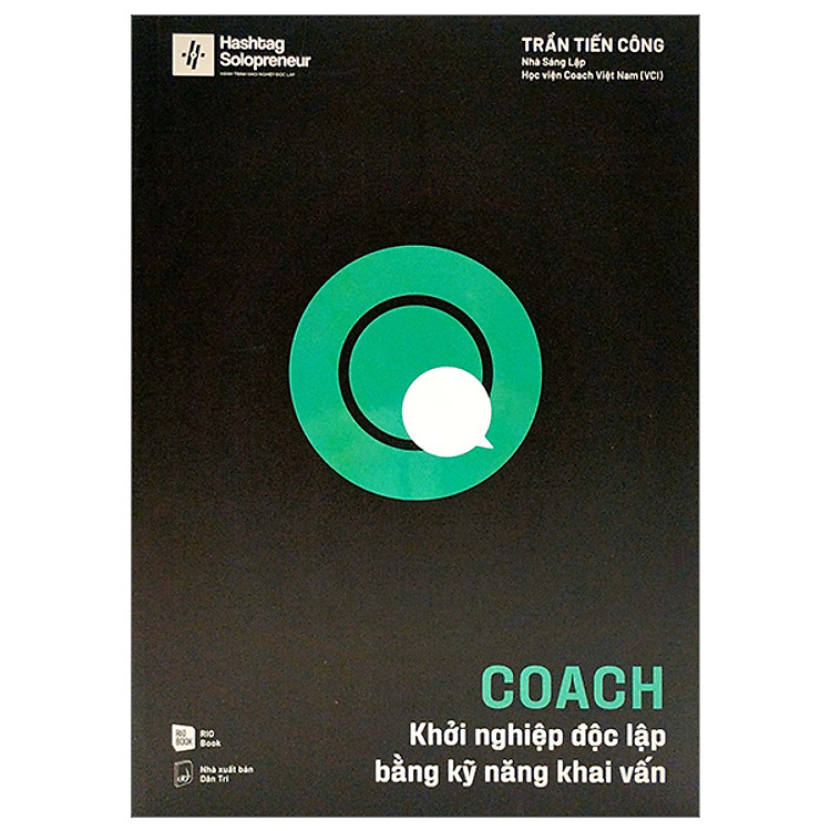 Kinh Doanh Hay-Coach – Khởi Nghiệp Độc Lập Bằng Kỹ Năng Khai Vấn