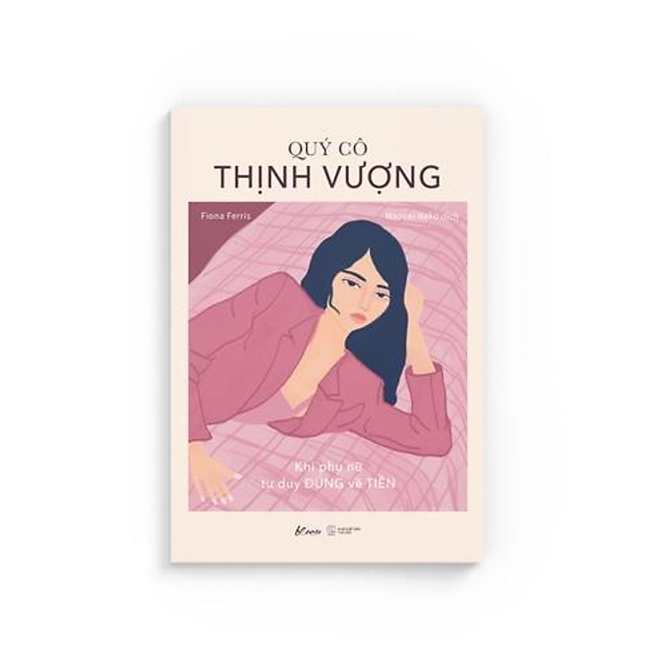 Quý Cô Thịnh Vượng - Khi Phụ Nữ Tư Duy Đúng Về Tiền - Ảnh 3