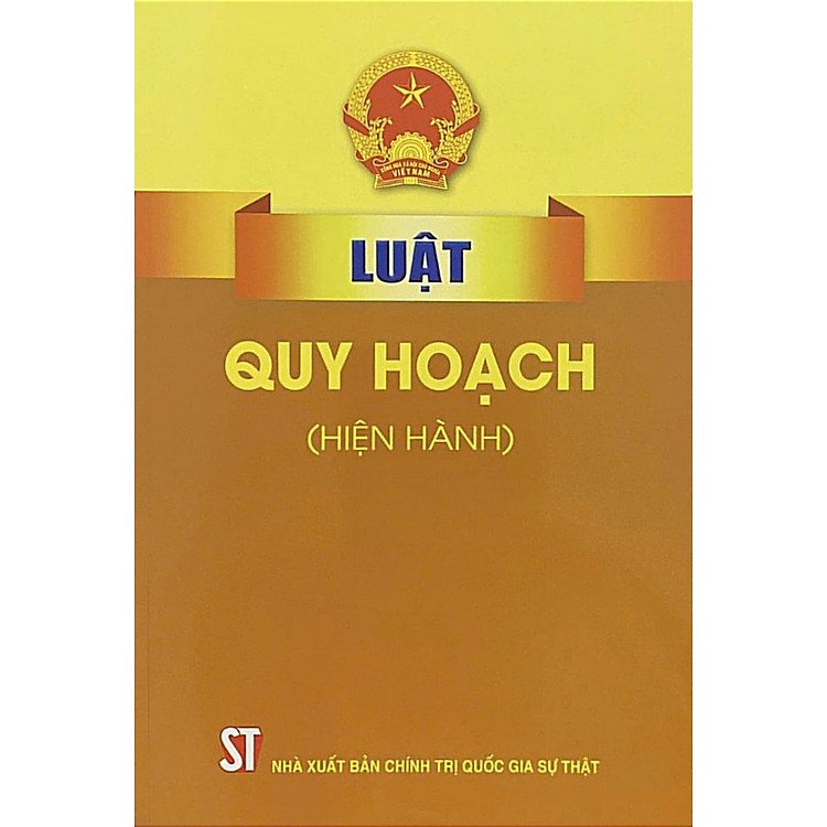 Luật Quy Hoạch (Hiện Hành) – Bản In 2023