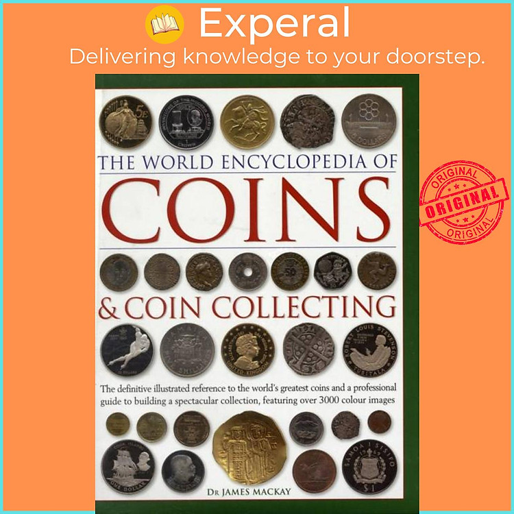 Sách - Coins and Coin Collecting, The World Encyclopedia of - The definitive ill by James Mackay (UK edition, hardcover)