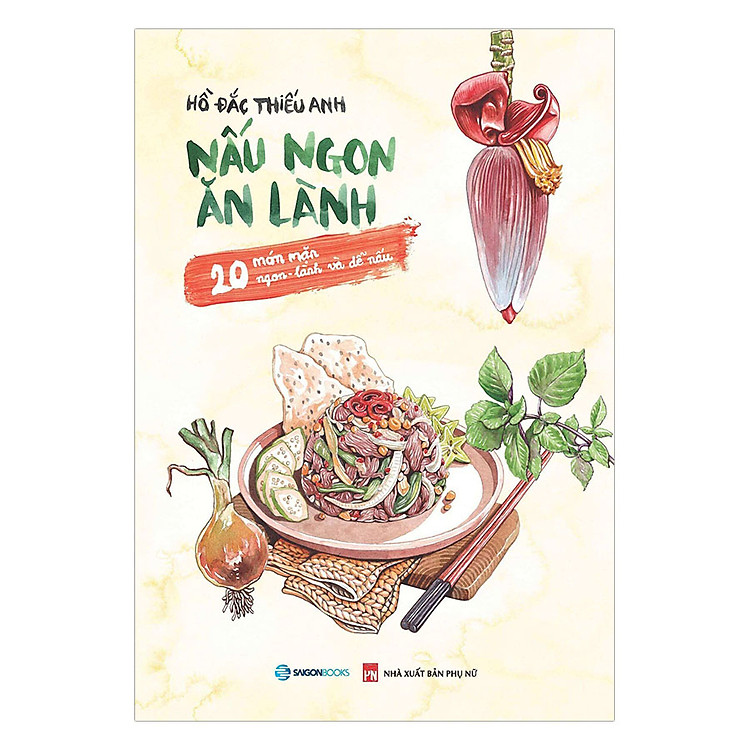 Sách Nấu Ngon Ăn Lành (20 Món Mặn Ngon - Lành Và Dễ Nấu)
