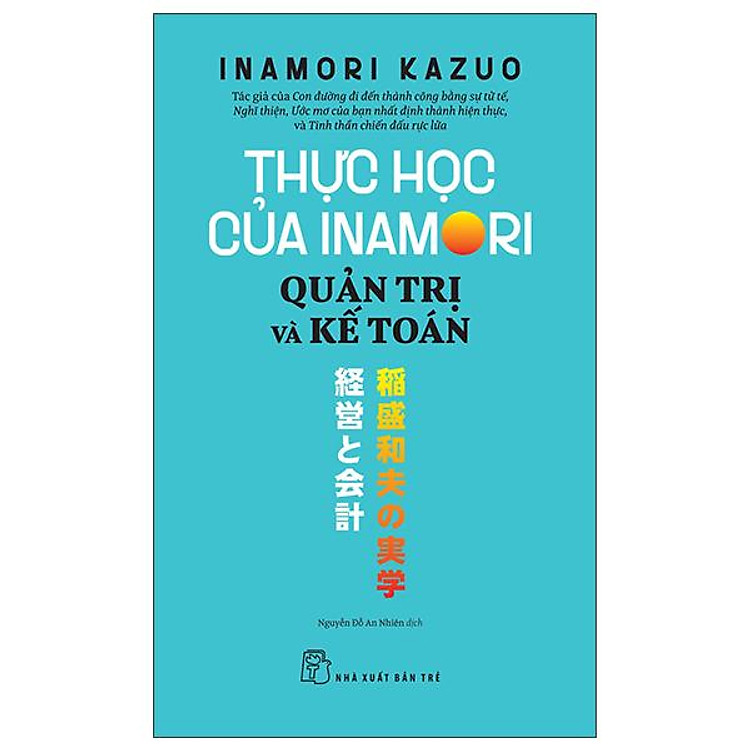 Thực Học Của Inamori Kazuo – Quản Trị Và Kế Toán