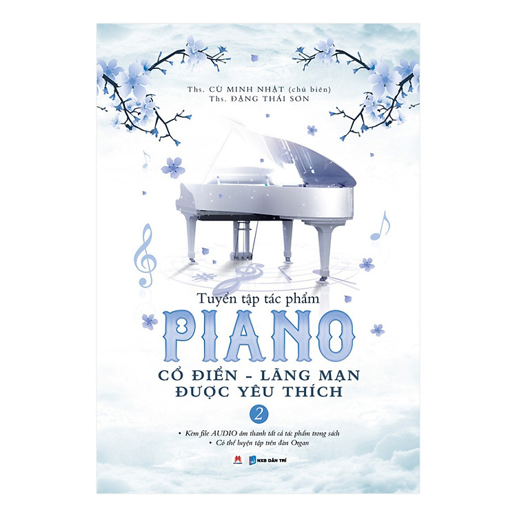 Sách Tuyển Tập Piano Cổ Điển - Lãng Mạn Được Yêu Thích (Tập 2)