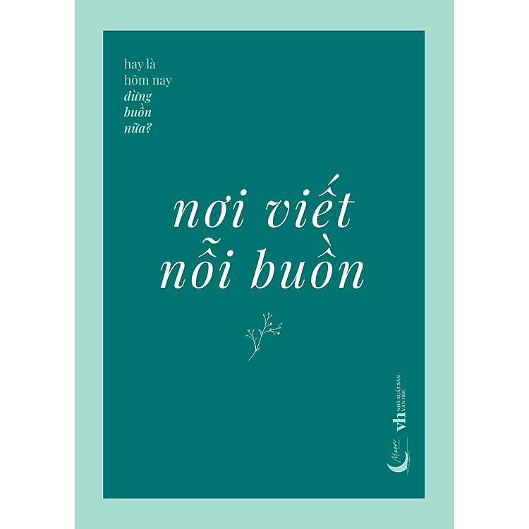 Nơi Viết Nỗi Buồn - Ảnh 3