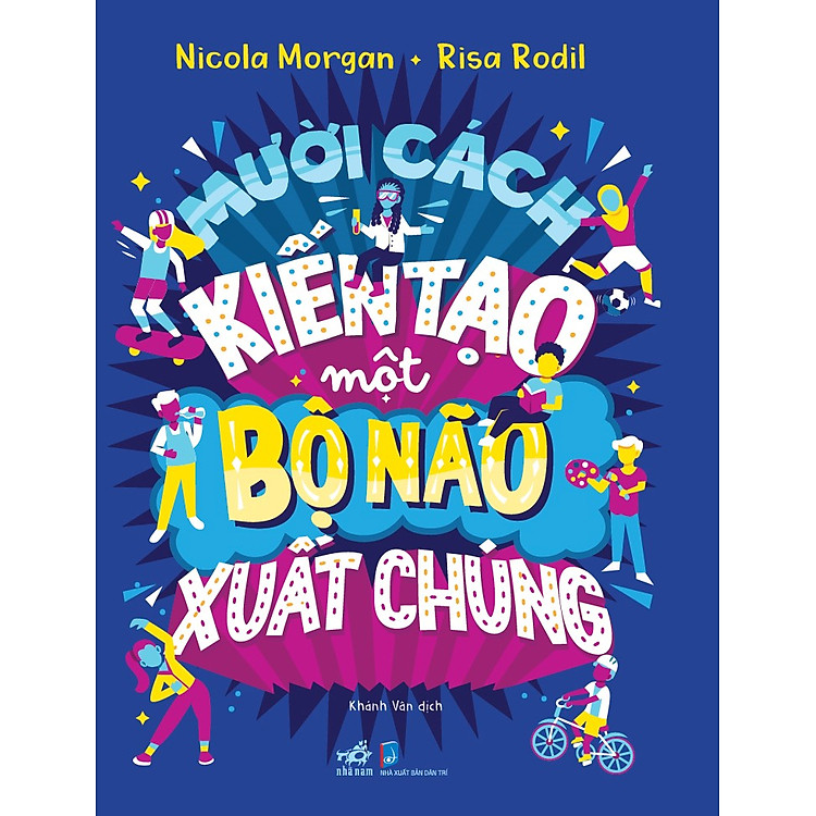 Mười cách kiến tạo một bộ não xuất chúng - Ảnh 4