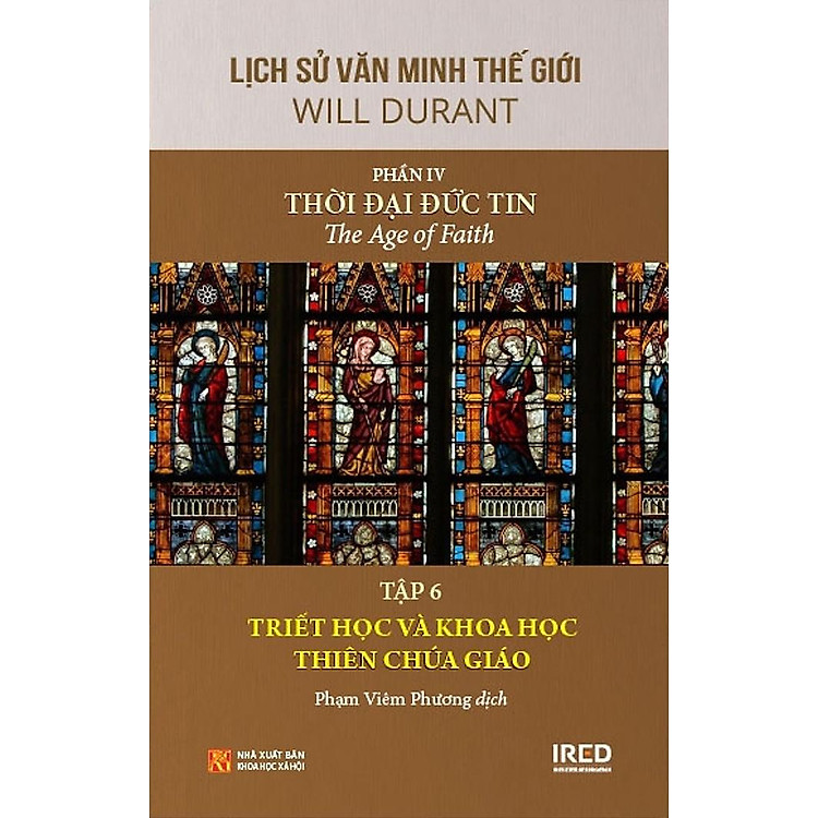 Bộ Sách Lịch Sử Văn Minh Thế Giới - Phần IV - Thời Đại Đức Tin - Ảnh 7
