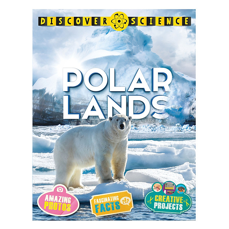 Sách Discover Science: Polar Lands