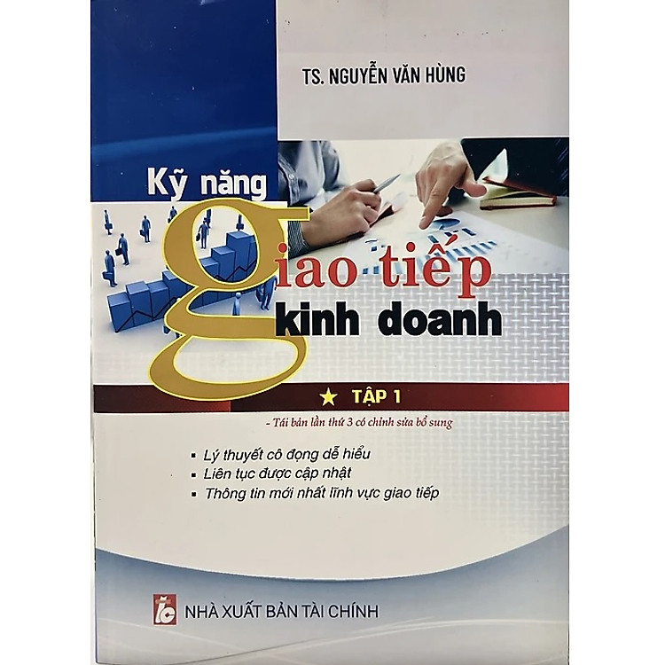 Kỹ Năng Giao Tiếp Kinh Doanh: Tập 1 (Tái Bản)
