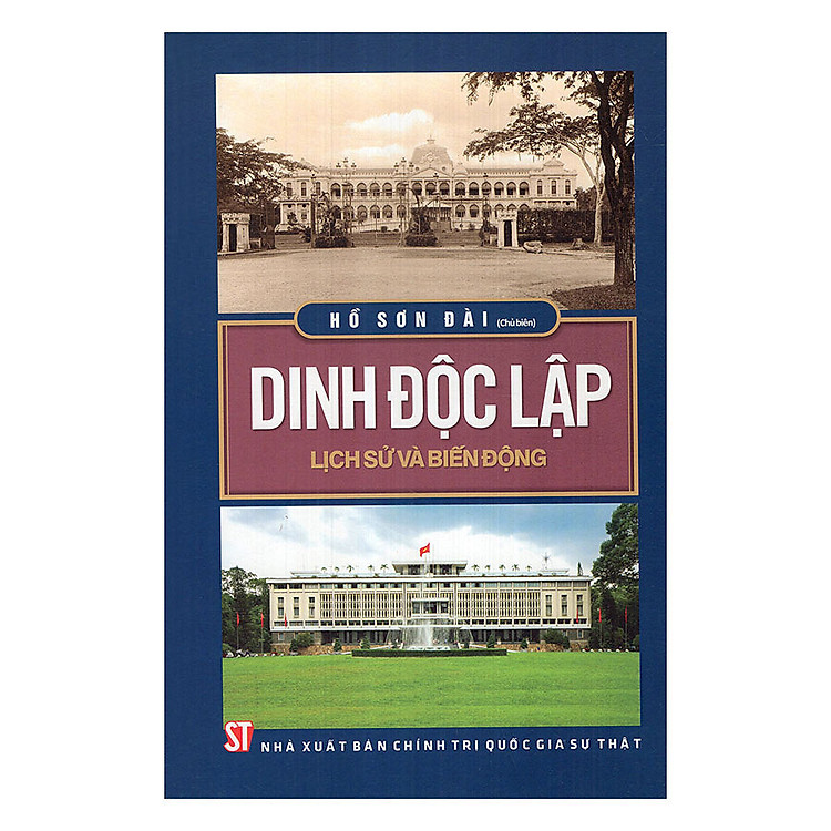 Sách Dinh Độc Lập Lịch Sử Và Biến Động