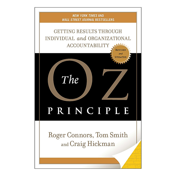 Sách The Oz Principle: Getting Results through Individual and Organizational Accountability