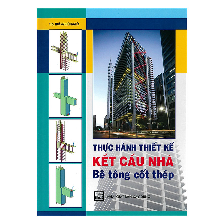 Sách Thực Hành Thiết Kế Kết Cấu Nhà Bê Tông Cốt Thép