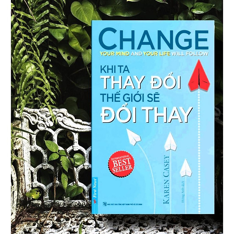 Khi Ta Thay Đổi Thế Giới Sẽ Đổi Thay - Ảnh 2